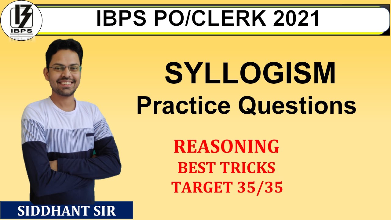 Syllogism Questions IBPS PO Clerk 2021 Reasoning Exam Level syllogism-questions-ibps-po-clerk-2021-reasoning-exam-level