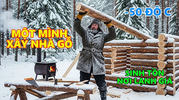Sinh Tồn Giữa Rừng Tuyết ❄️ Tự Dựng Nhà Gỗ Chống Chọi Cái Lạnh - Nấu Ăn Sống Sót Một Mình