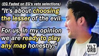 EG Faded on EG’s map veto - It comes down to What do we want to play, it's in our hands.