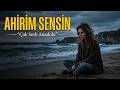 Ahirim Sensin (Cahildim Dünyanın Rengine Kandım) | Neşet Ertaş Türküsü