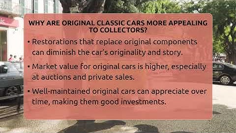 Why Are Original Classic Cars More Appealing To Collectors? - Car Collector Enthusiasts