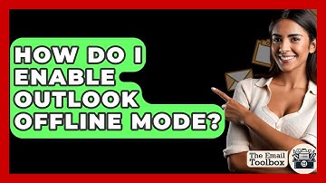 How Do I Enable Outlook Offline Mode? - TheEmailToolbox.com