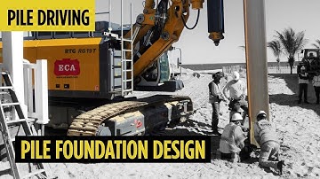 Pile Foundation Design and Construction | Pile Driving Series #1