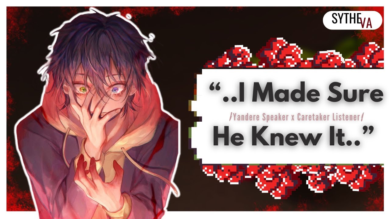 Possessive Yandere Goes Feral For Your Love [ASMR RP] [M4A] [Protective] [Stalker] [Jealous] [TW]