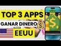 🤑 Las 3 mejores aplicaciones para ganar dinero en Estados Unidos