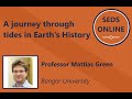 A journey through tides in Earth's History - Mattias Green