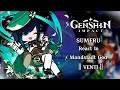 Sumeru reacts to Mondstadt's God ‖Genshin impact ‖Venti~Barbatos ‖Gacha reaction