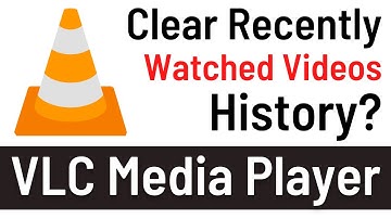 How To Clear VLC Media Player Watched Videos History? [ Really Easy & Quick Way ]