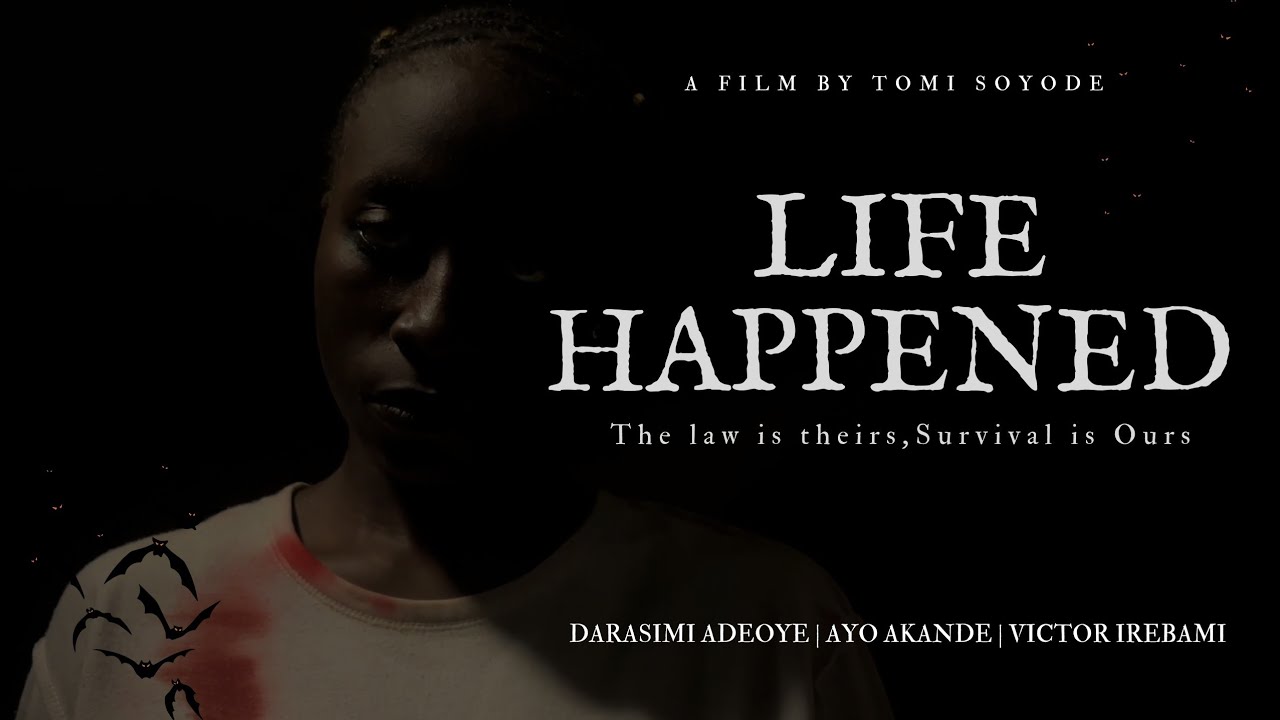 LIFE HAPPENED - 2025 Nigerian Short Film