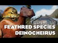 Deinocheirus  feathered species pack  jurassic world evolution 2