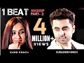 1 Beat Mashup part 2 | 2000s Bollywood Songs | Singh&#39;s Unplugged | GurAshish Singh | Ft KuHu Gracia