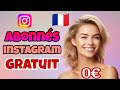 Comment avoir beaucoup dabonns instagram en 2024 