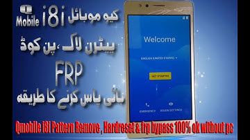 Qmobile i8i Pattern Remove , Hardreset & frp bypass 100% ok without pc