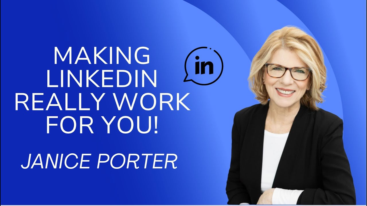 Making LinkedIn REALLY Work for YOU! - YouTube