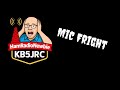 Mic Fright