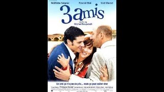 Bande annonce 3 Amis 