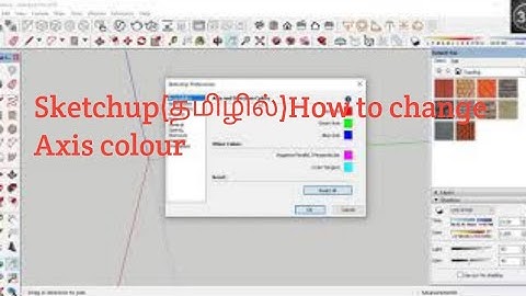 Sketchup(தமிழில்)How to change axis colour/3d inspiration