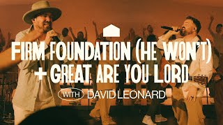 Cody Carnes – Firm Foundation (He Won't)   Great Are You Lord (with David Leonard) ( Live)