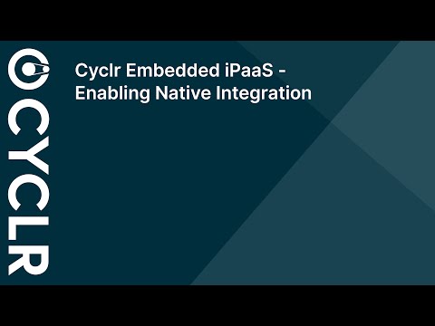 The Cyclr Layers of Integration - Enabling Native Integration