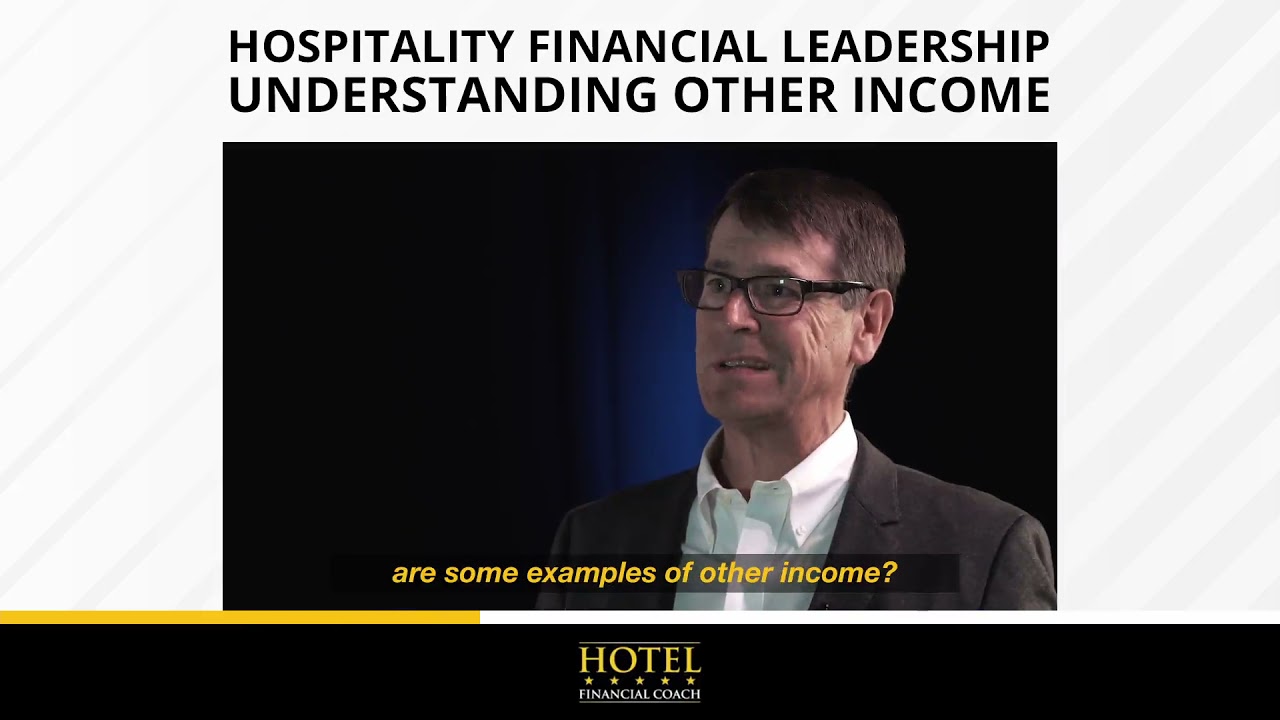 Hospitality Financial Leadership - Understanding Other Income