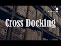 ¿Qué es el cross docking?