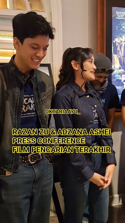 RAZAN ZU DAN ADZANA ASHEL FILM PENCARIAN TERAKHIR #video #couple #shorts #movie #pressconference