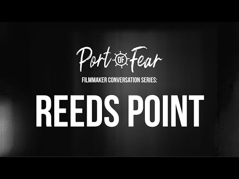 Filmmaker Conversation Series Reeds Point 