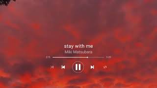 Stay With Me - Miki Matsubara ll edit audio ll