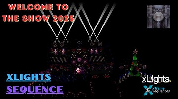 xLights Sequence Welcome To The Show With Moving Heads 2025 by xTreme Sequences