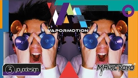 C3yoyodesign x MAGICYOYO -「VAPORMOTION」