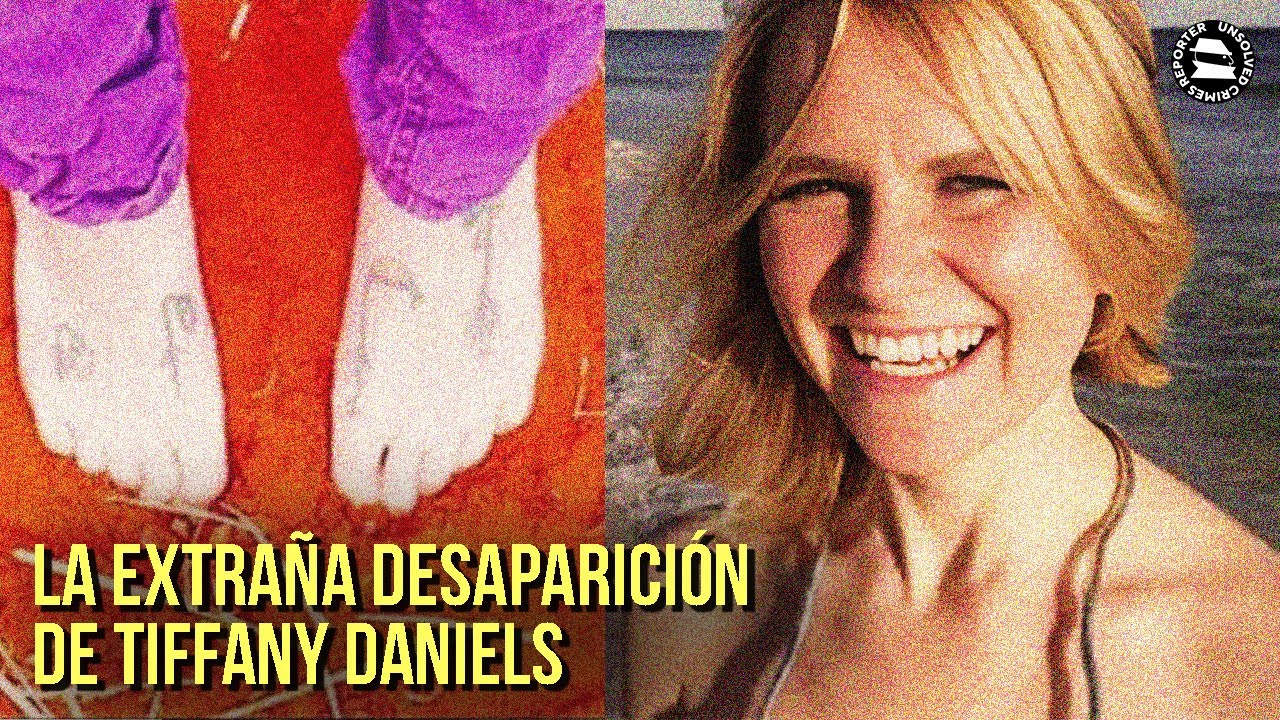 LA EXTRAÑA DESAPARICIÓN DE TIFFANY DANIELS
