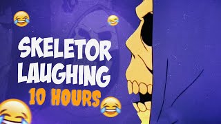 Skeletor Laughing 10 Hours