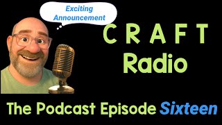 CRAFT Radio The Podcast Episode 16 - Together