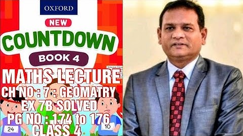 COUNTDOWN BOOK 4, CLASS 4, PG NO : 174 TO 176, CH NO : 7 : GEOMATRY,EX 7B SOLVED. (CAL PAK).