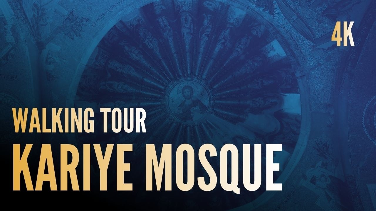 Kariye Camii - Kariye Mosque Walking Tour | 4K-60 FPS