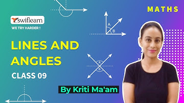 Lines and Angles | Class 9 | Maths Online Classes | Swiflearn - Session 1