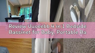 Review Uuoeebb 4 in 1 Bedside Bassinet for Baby, Portable Baby Bassinet with Wheels, Baby Crib with