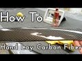 How To Hand Lay Carbon Fiber