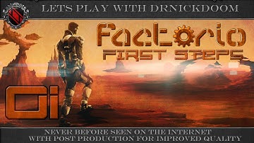 01 Factorio "First Steps" Lets Play