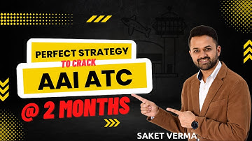 Plan to crack AAI ATC 2022 in 2 months | How to crack AAI Air Traffic Controller Exam | Saket sir