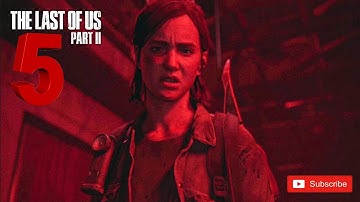 The Last of us Part 2 | PS4 [First Time] Playthrough | Part 5...We Found Nora