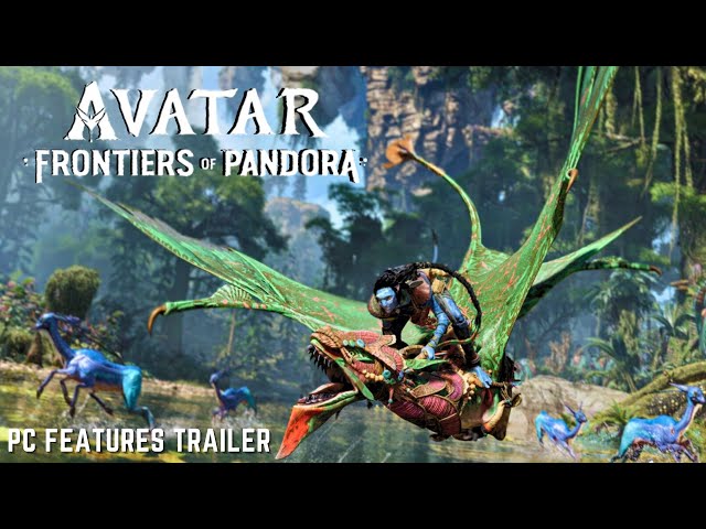 Avatar: Frontiers of Pandora - Features Trailer