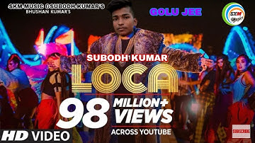 Loca Loca Hony Singh | Subodh Kumar Cover Versoin new song 2020
