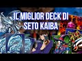 IL MIGLIOR DECK DI SETO KAIBA