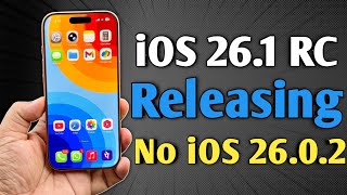 iOS 26.1 RC and iOS 26.0.2 - Update Releases