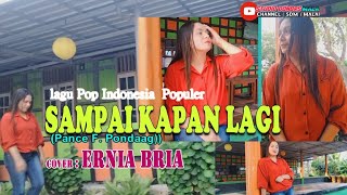 SAMPAI KAPAN LAGI-(Pance F.Pondaag)-Cover By-ERNIA BRIA-Studio DONBERS MALAKA Chanel (SDM)-TV Malaka