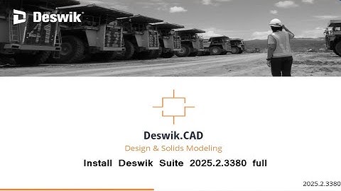 How to install and active Deswik Suite 2025.2.3380 full