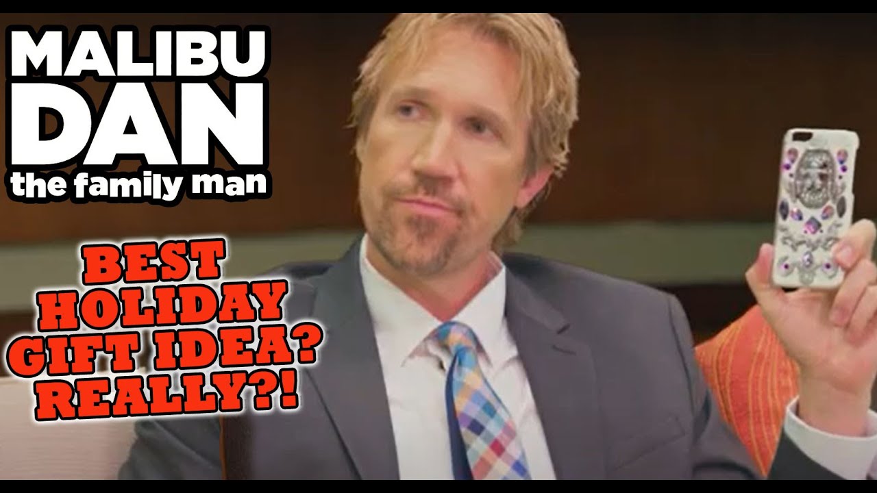Malibu Dan - Best Holiday Gift Idea? Really?!