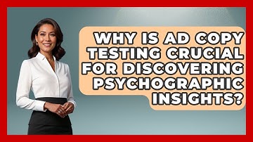 Why Is Ad Copy Testing Crucial For Discovering Psychographic Insights? - Saas Marketing Wizards