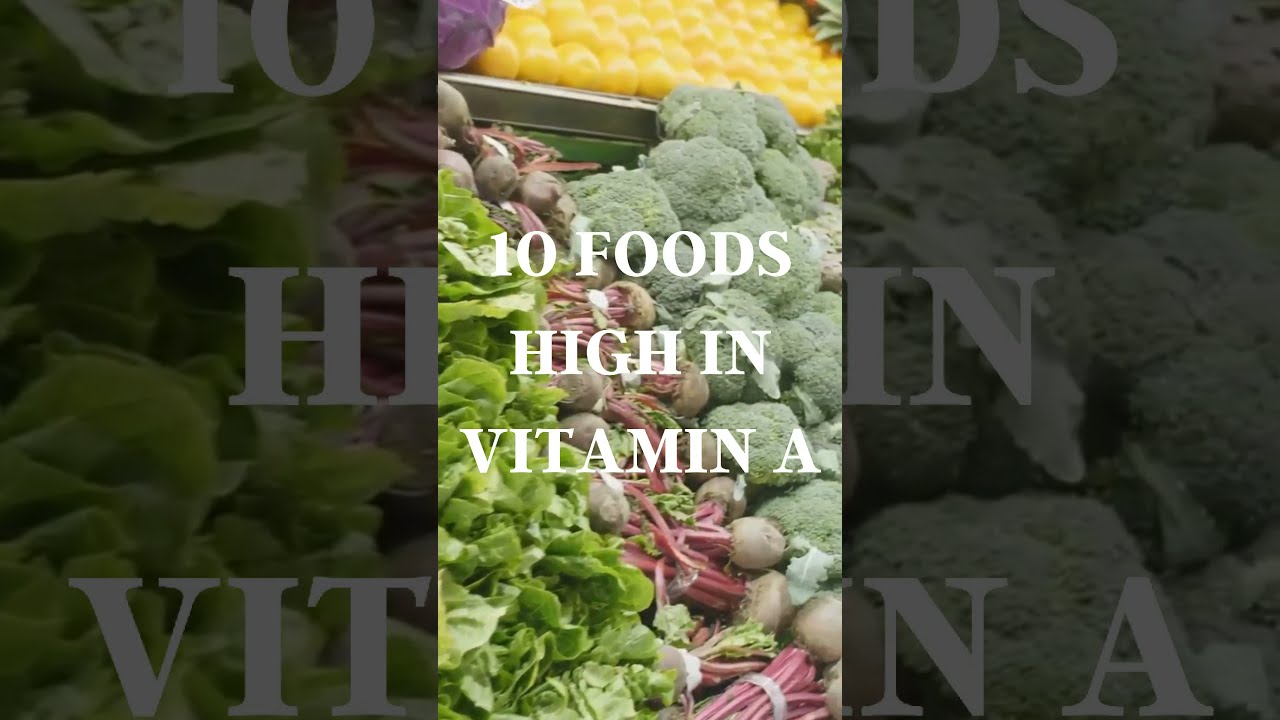 10 Foods High In Vitamin A Shorts